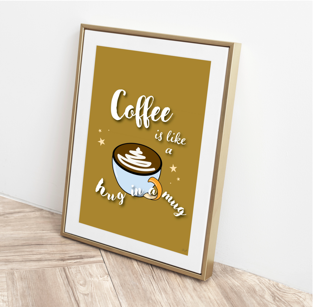 Coffee is like a hug in a mug plakat